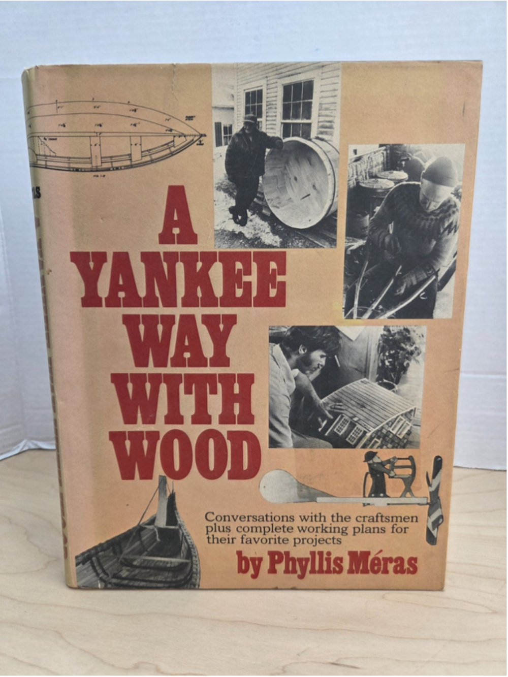 A Yankee Way With Wood Phyllis Meras 1975 First Edition 1st Printing Hardcover